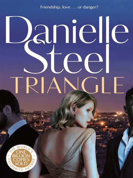 Title details for Triangle by Danielle Steel - Wait list